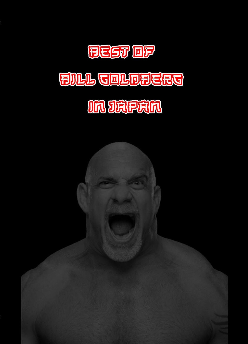 Best of Bill Goldberg In Japan