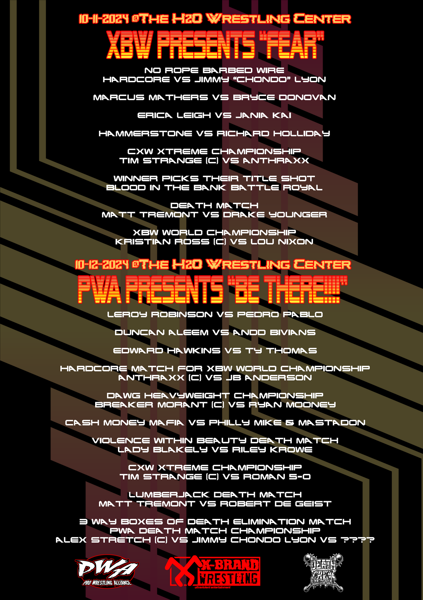 XBW/PWA - Fear/Kevin Hogan Memorial Charity Event "BE THERE!!!" Double Feature