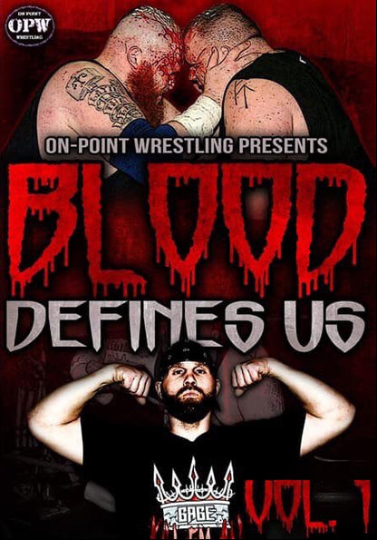 On Point Wrestling - Blood Define Us Vol.1